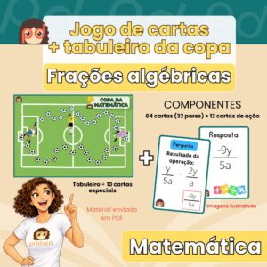 Frações algébricas: Jogo de Cartas + Tabuleiro – Copa da Matemática